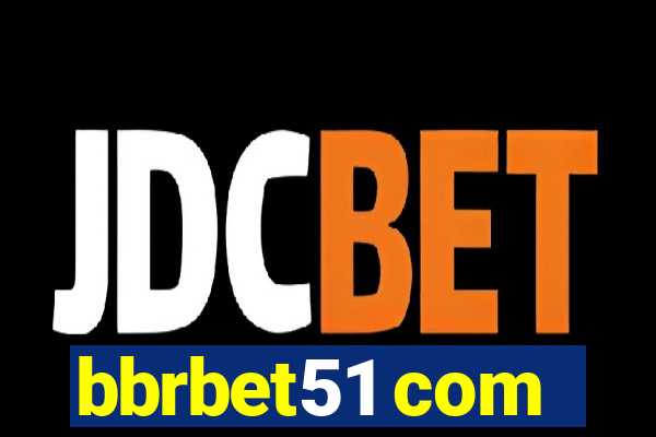 bbrbet51 com